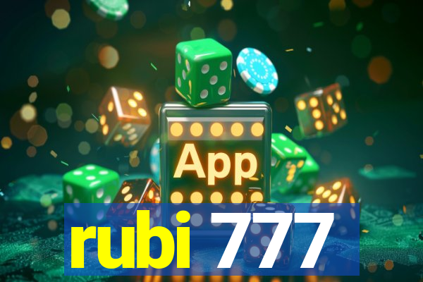 rubi 777